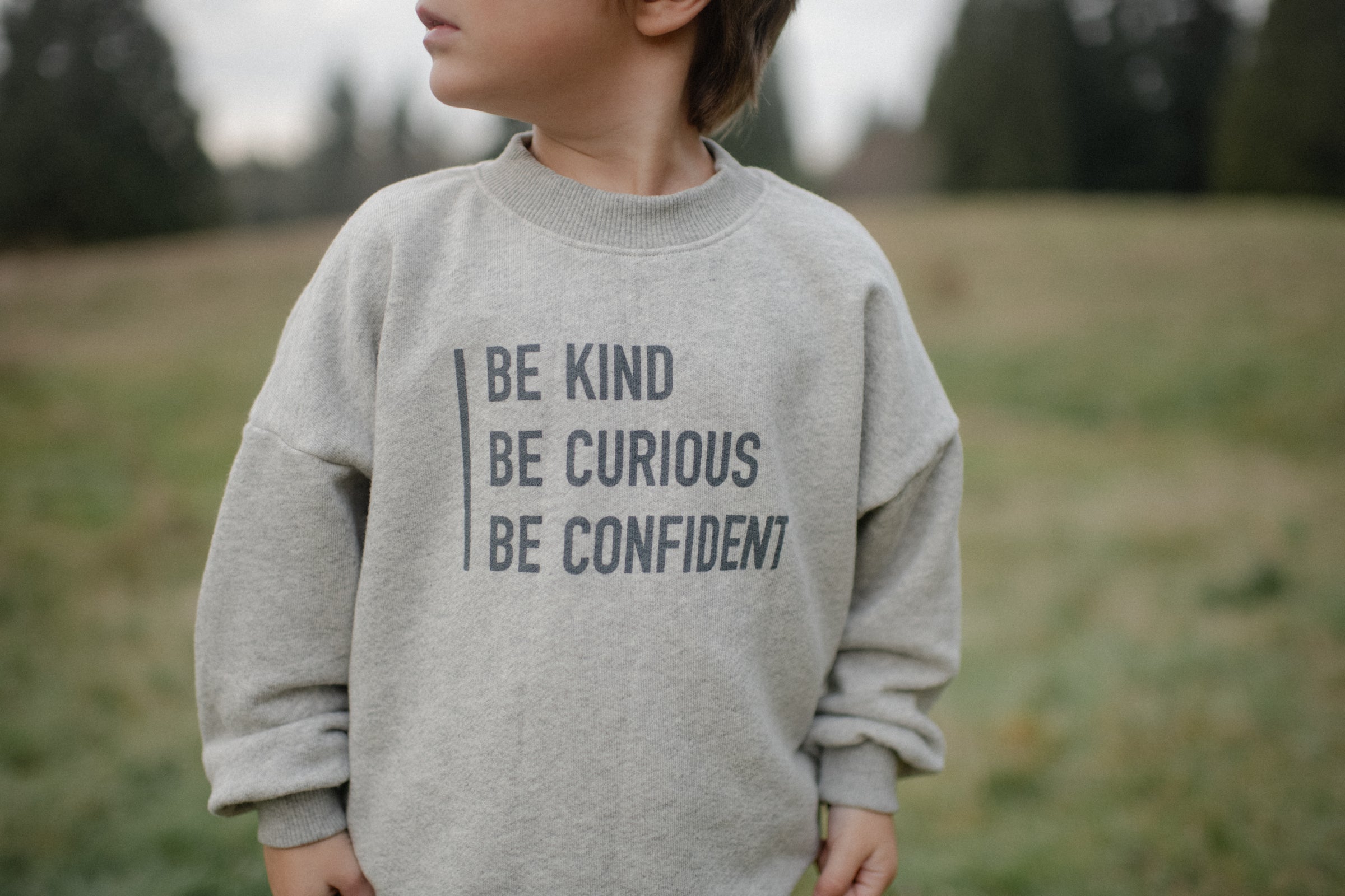 Legacy Sweatshirt - "BE KIND, CURIOUS, CONFIDENT"