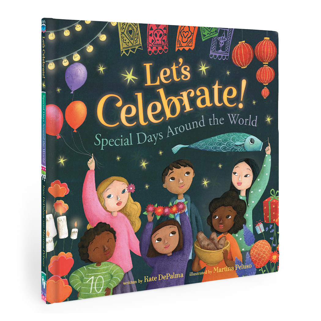 Let's Celebrate!: Special Days Around the World