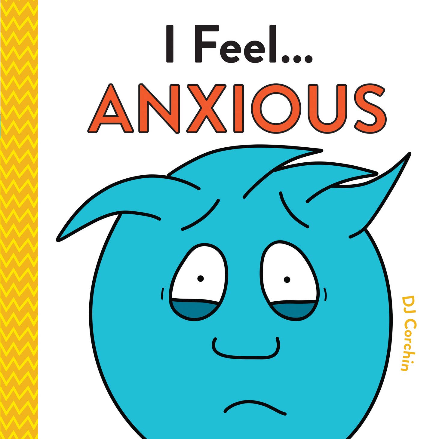 I Feel Anxious Book (Hardcover)