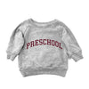 The Preschool Sweatshirts