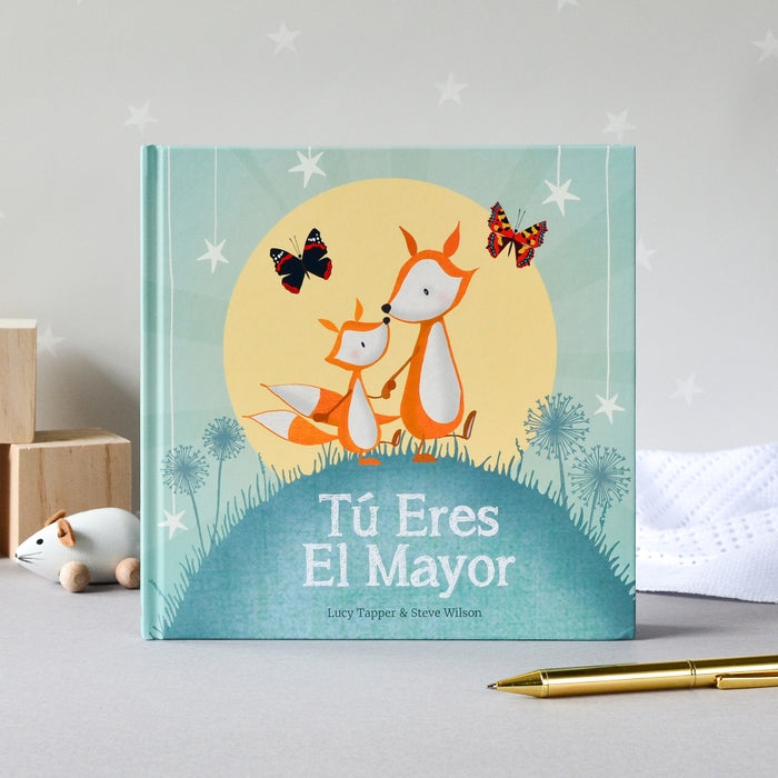 From You to Me Tú Eres El Mayor (Spanish You're The Biggest) Book