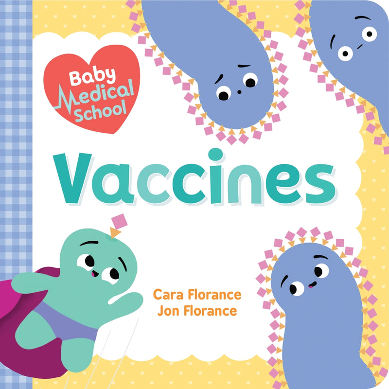 Baby Medical School: Vaccines Book