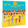 Off We Go to Mexico! Paperback